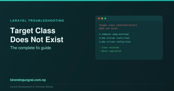 Fix "Target Class Does Not Exist" in Laravel